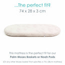 Natural Bamboo Palm Moses Basket Mattress Dimensions to fit Palm Moses Basket and Noah Pod (74 x 28 cm) | Moses Basket Mattresses | Newborn Bedding - Clair de Lune UK